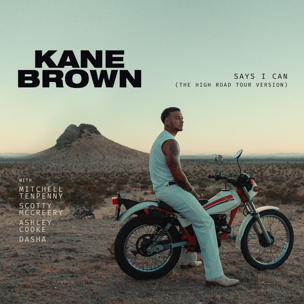 Says I Can (feat. Dasha) [The High Road Tour Version]